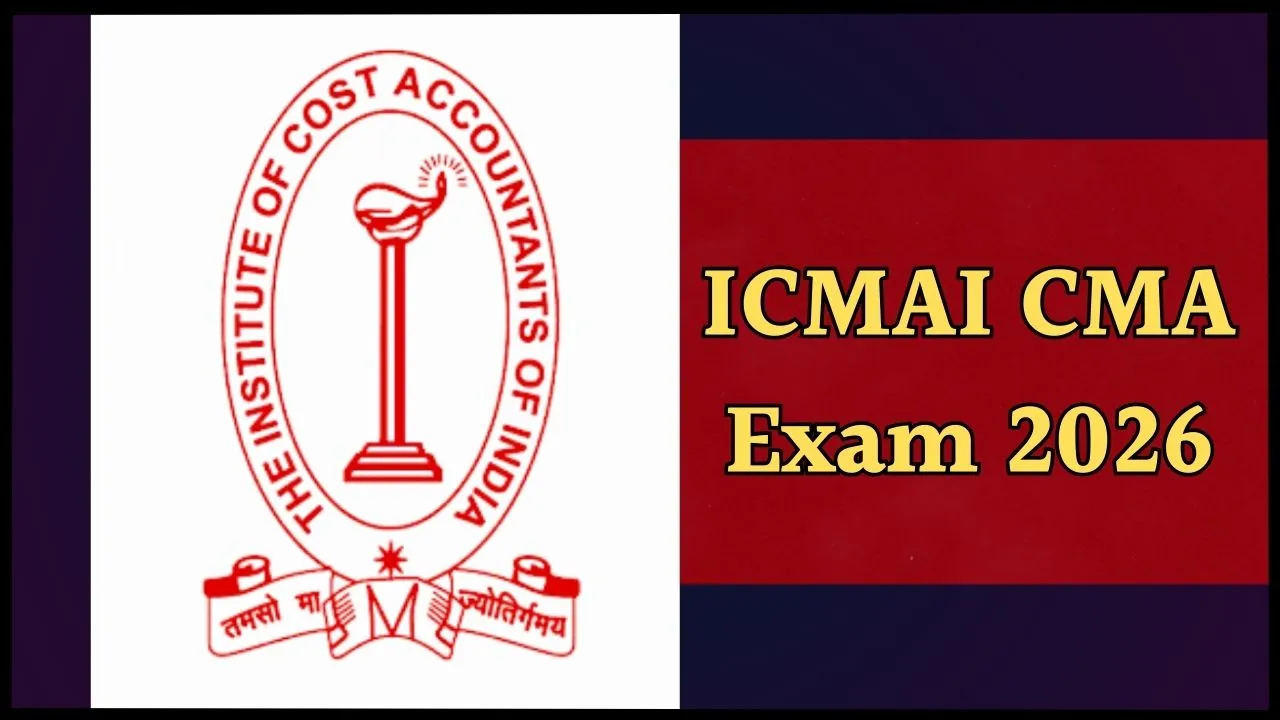 ICMAI CMA Exam June 2026